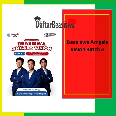 Beasiswa Amgala Vision Batch 3