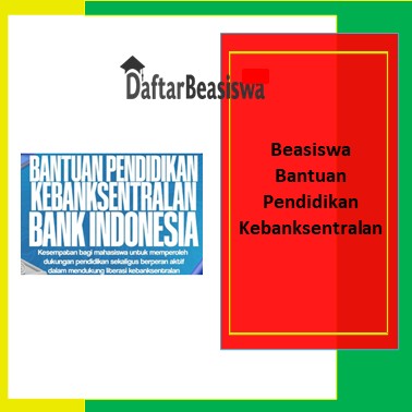 Beasiswa Bantuan Pendidikan Kebanksentralan