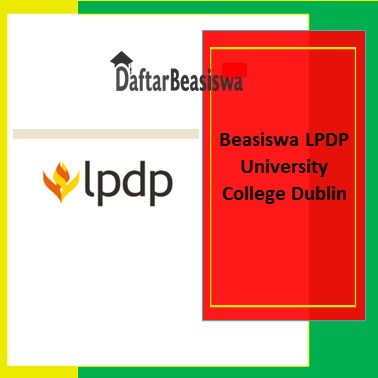 Beasiswa LPDP University College Dublin
