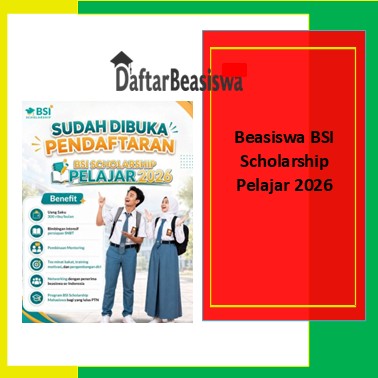 Beasiswa BSI Scholarship Pelajar 2026