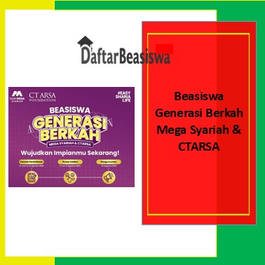 Beasiswa Generasi Berkah Mega Syariah & CTARSA