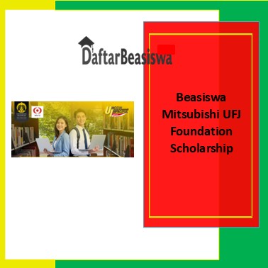 Beasiswa Mitsubishi UFJ Foundation Scholarship