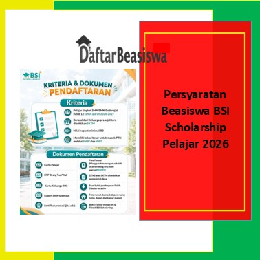 Persyaratan Beasiswa BSI Scholarship Pelajar 2026

