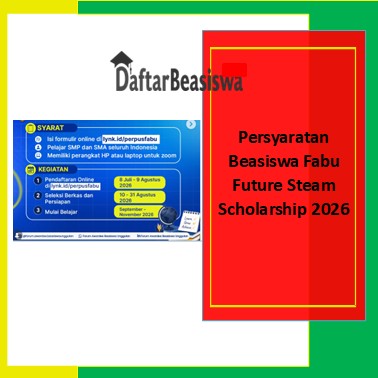 Persyaratan Beasiswa Fabu Future Steam Scholarship 2026