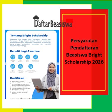 Persyaratan Pendaftaran Beasiswa Bright Scholarship 2026