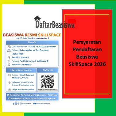 Persyaratan Pendaftaran Beasiswa SkillSpace 2026