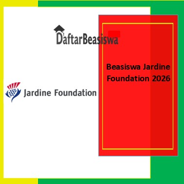 Beasiswa Jardine Foundation 2026