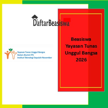 Beasiswa Yayasan Tunas Unggul Bangsa 2026