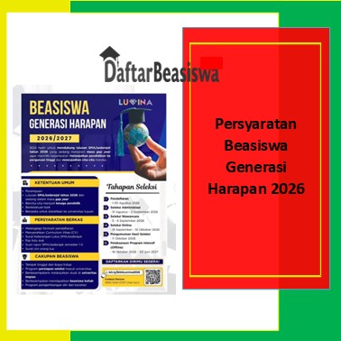 Persyaratan Beasiswa Generasi Harapan 2026
