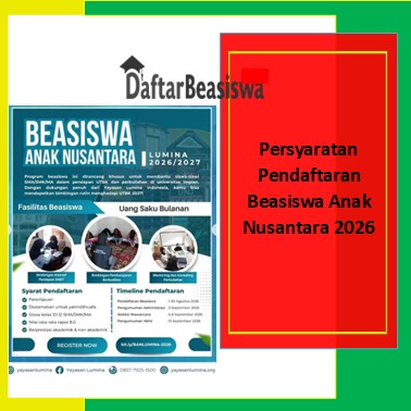 Persyaratan Pendaftaran Beasiswa Anak Nusantara 2026